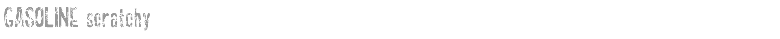 GASOLINE scratchy font preview
